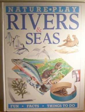 Beispielbild fr Rivers and Seas (Nature play) zum Verkauf von WorldofBooks