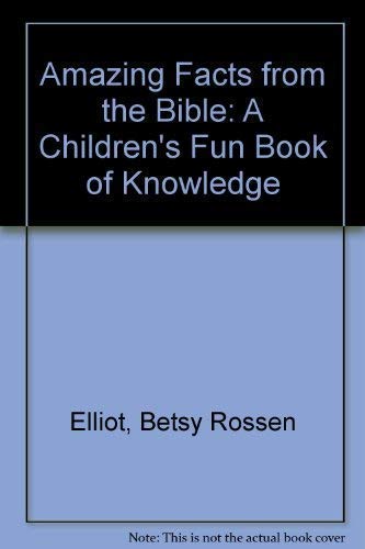 Beispielbild fr Amazing Facts from the Bible: A Children's Fun Book of Knowledge zum Verkauf von Reuseabook