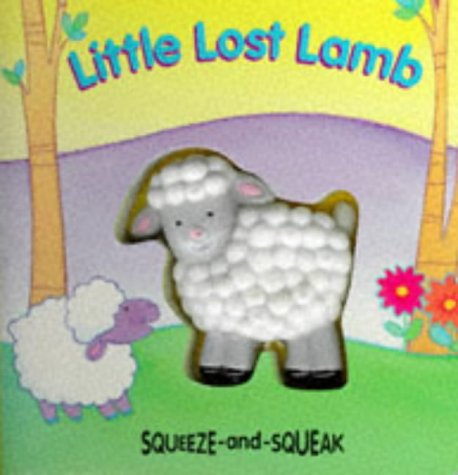 Imagen de archivo de Little Lost Lamb (Squeeze & Squeak Books) a la venta por WorldofBooks
