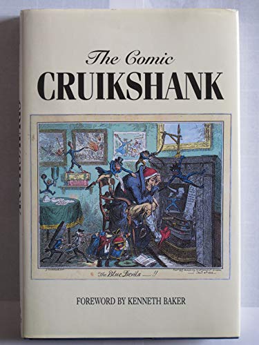 The comic Cruikshank (The Cartoon Library) (9781857250602) by Simon Heneage