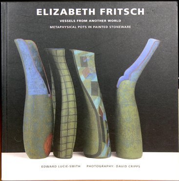 Elizabeth Fritsch: Vessels from Another World (9781857250985) by Smith, Edward