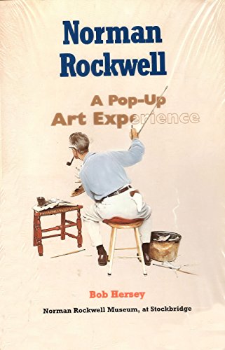 Norman Rockwell: A Pop-Up Art Experience (9781857251470) by Hersey, Bob