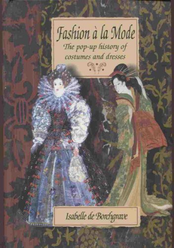 Imagen de archivo de Fashion a LA Mode: The Pop-Up History of Costumes and Dresses a la venta por Wizard Books