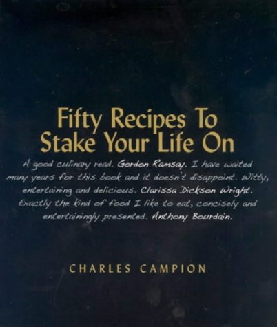 Stock image for Fifty Recipes To Stake Your Life On for sale by WorldofBooks