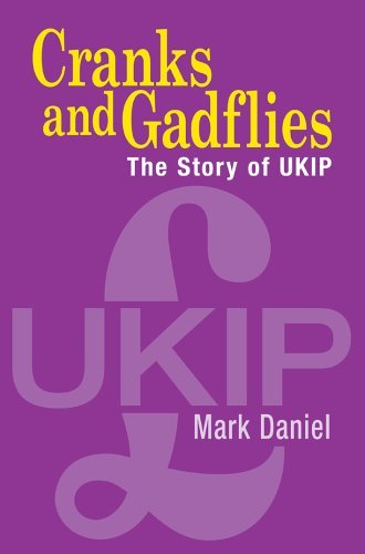 9781857252095: Cranks and Gadflies: The Story of Ukip