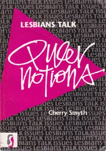 9781857270259: Lesbians Talk Queer Notions (Lesbians Talk Issues S.)