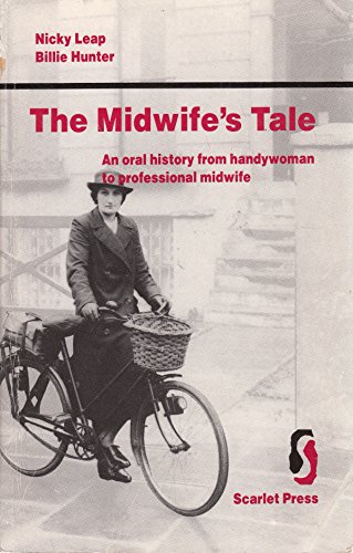 Beispielbild fr The Midwife's Tale: An Oral History from Handywoman to Professional Midwife zum Verkauf von WorldofBooks