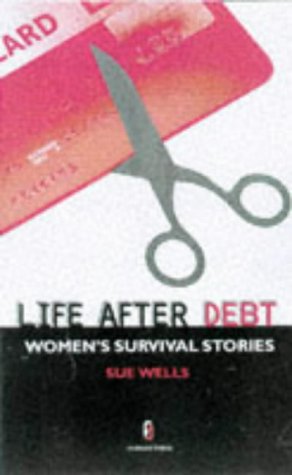 Facing Debt: Women's Survival Stories (9781857270433) by Wells, Sue