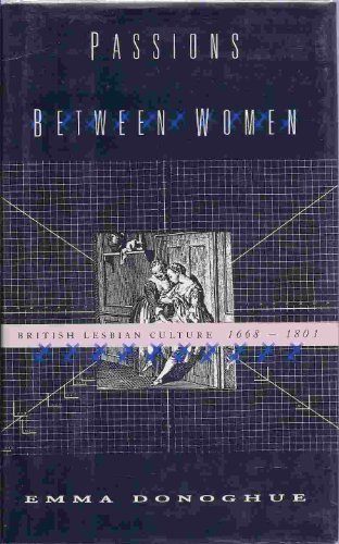 9781857270518: Passions Between Women: British Lesbian Culture, 1668-1801