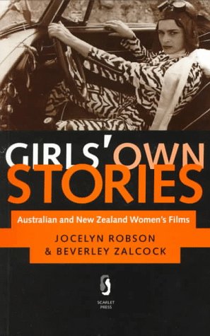 9781857270532: Girls' Own Stories: Australian and New Zealand Women's Films