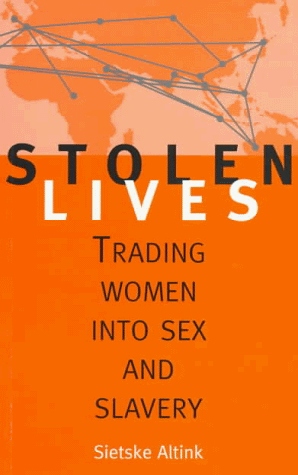 9781857270976: Stolen Lives: Trading Women into Sex and Slavery