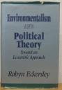 9781857280197: Environmentalism And Political Theory: Toward An Ecocentric Approach