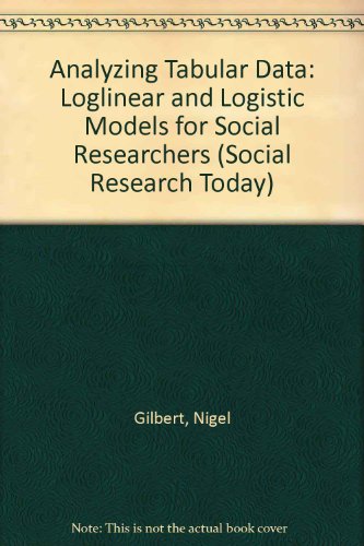 Stock image for Analyzing Tabular Data: Liglinear and Logistic Models for Social Researchers. for sale by Plurabelle Books Ltd