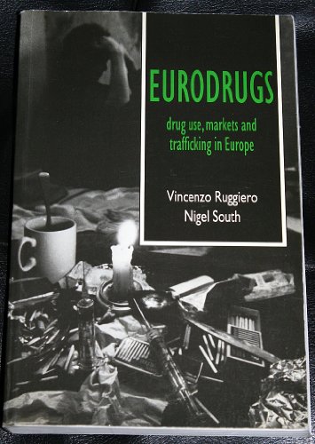 Beispielbild fr Eurodrugs: Drug use, markets and trafficking in Europe zum Verkauf von WorldofBooks