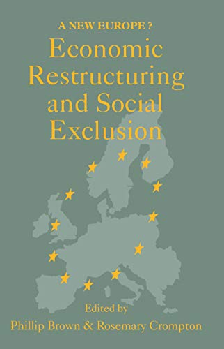 9781857281507: Economic Restructuring And Social Exclusion: A New Europe?