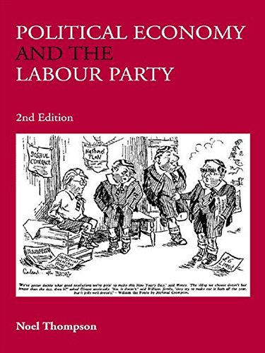 Beispielbild fr Political Economy and the Labour Party: The Economics of Democratic Socialism 1884-2005 zum Verkauf von WorldofBooks