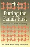 9781857281668: Putting the Family First: Identities, Decisions and Citizenship