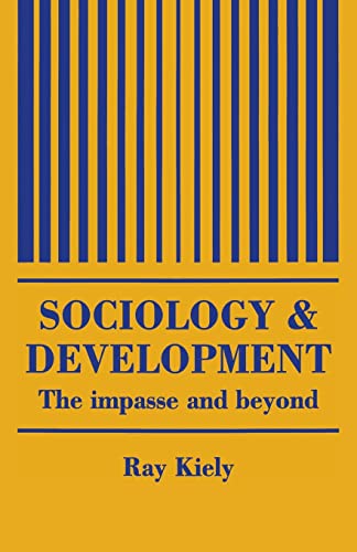 Stock image for Sociology and Development: The Impasse and Beyond for sale by PsychoBabel & Skoob Books