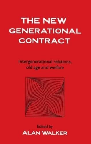 Stock image for The New Generational Contract: Intergenerational Relations And The Welfare State for sale by Reuseabook