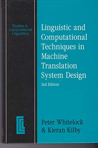 Beispielbild fr Linguistic And Computational Techniques In Machine Translation (Centre for Computational Lingu) zum Verkauf von Reuseabook