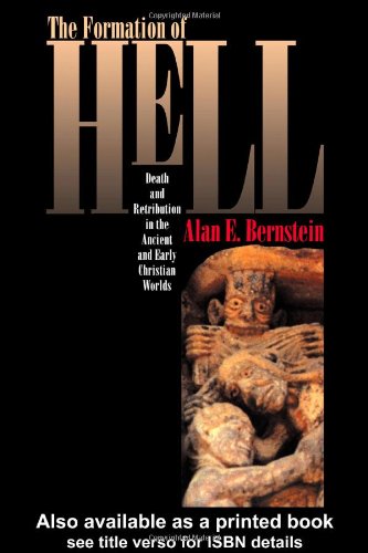 9781857282252: The Formation Of Hell: Death And Retribution In The Ancient And Early Christian Worlds