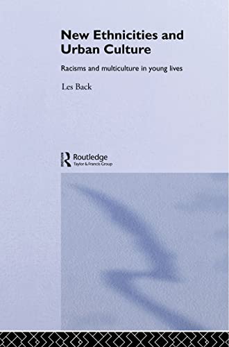 9781857282528: New Ethnicities And Urban Culture: Social Identity And Racism In The Lives Of Young People