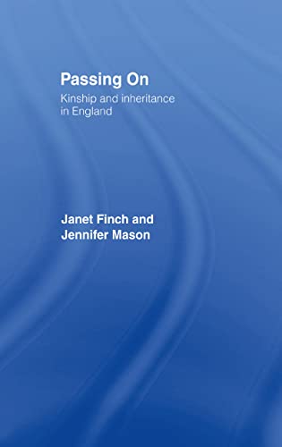 Imagen de archivo de Passing On: Kinship and Inheritance in England a la venta por Chiron Media