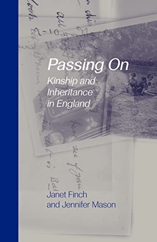 Beispielbild fr Passing On: Kinship and Inheritance in England zum Verkauf von Monster Bookshop