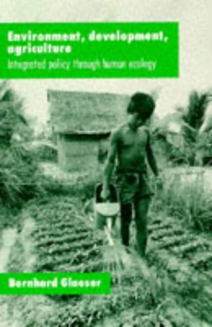 Stock image for Environment Develop Agricultur: Integrated Policy Through Human Ecology for sale by Reuseabook