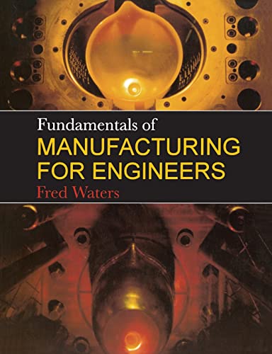 Beispielbild fr Fundamentals of Manufacturing for Engineers zum Verkauf von ThriftBooks-Dallas