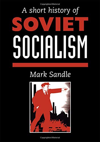 9781857283549: A Short History Of Soviet Socialism