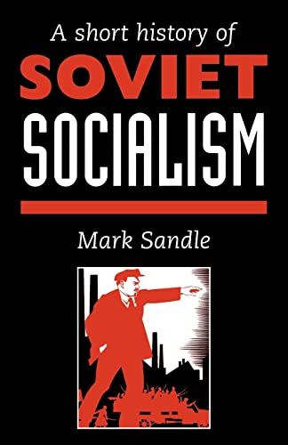 9781857283556: A Short History Of Soviet Socialism