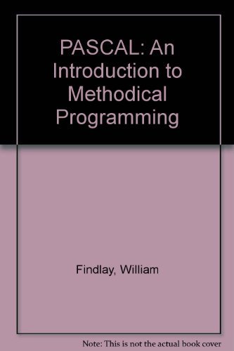 Beispielbild fr Pascal: An Introduction To Methodical Programming, 3rd Edition zum Verkauf von AwesomeBooks