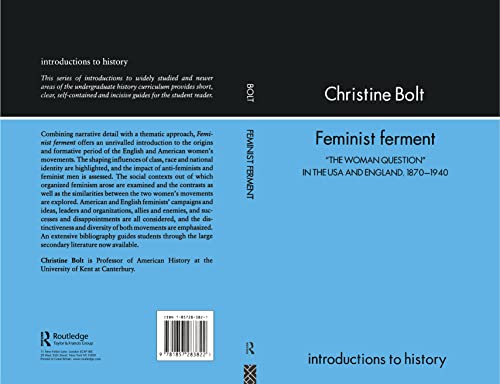 Imagen de archivo de Feminist Ferment: "The Woman Question" In The USA And England, 1870-1940 (Introductions to History) a la venta por Bookmonger.Ltd