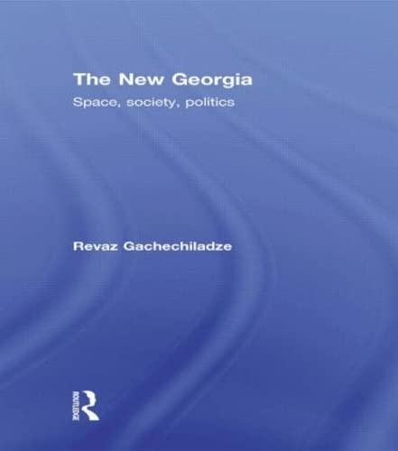 Stock image for The New Georgia: Space, Society, Politics for sale by MusicMagpie
