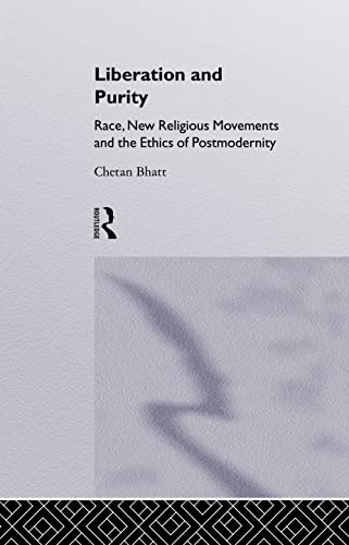 9781857284232: Liberation and Purity: Race, New Religious Movements and the Ethics of Postmodernity (Race and Representation)