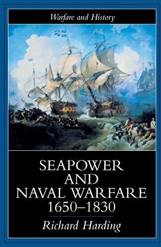 Stock image for Seapower and Naval Warfare, 1650-1830 for sale by Blackwell's