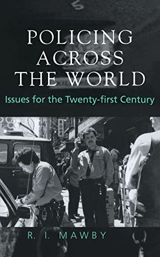 Stock image for Policing Across the World: Issues for the Twenty-first Century for sale by Bestsellersuk