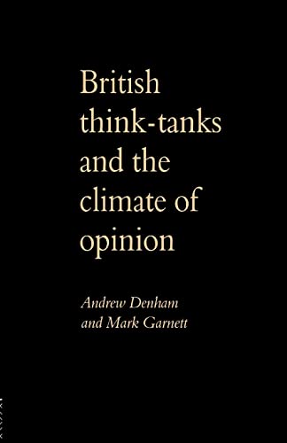 Stock image for British Think-Tanks And The Climate Of Opinion for sale by Blackwell's