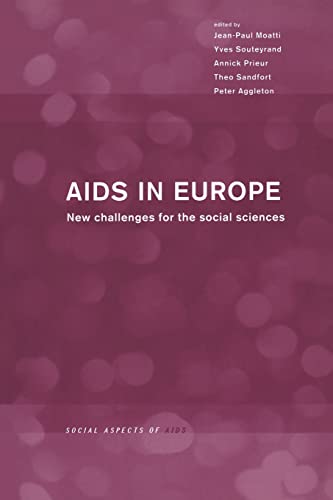 9781857285086: AIDS in Europe: New Challenges for the Social Sciences (Social Aspects of AIDS)