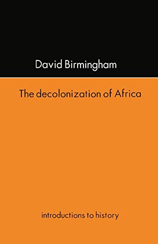 Beispielbild fr The Decolonization Of Africa (Introductions to History) zum Verkauf von WorldofBooks