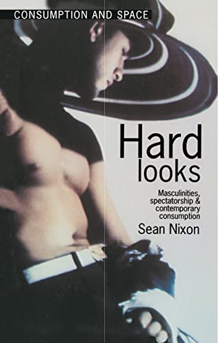 9781857285574: Hard Looks (Consumption & Space)