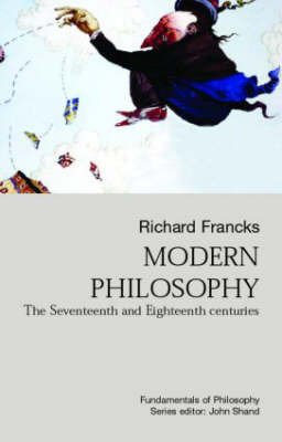 9781857285659: Modern Philosophy: The Seventeenth And Eighteenth Centuries