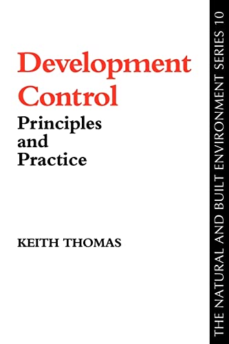 Development Control (Natural and Built Environment Series) (9781857286274) by Thomas, Keith