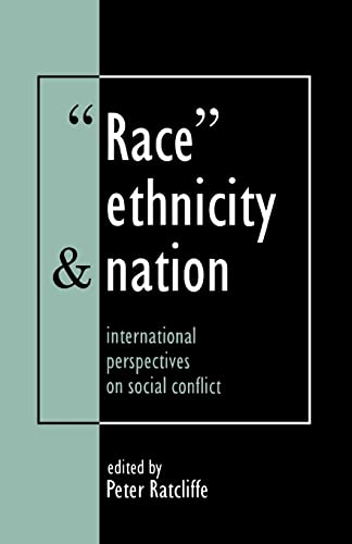 Imagen de archivo de Race, Ethnicity And Nation : International Perspectives On Social Conflict a la venta por Blackwell's