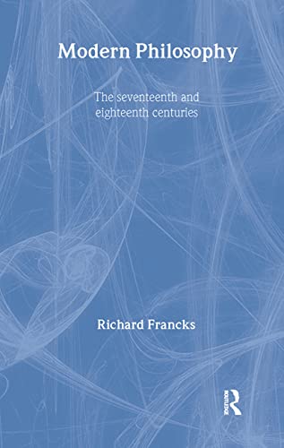 Stock image for Modern Philosophy: The Seventeenth And Eighteenth Centuries for sale by HPB-Red