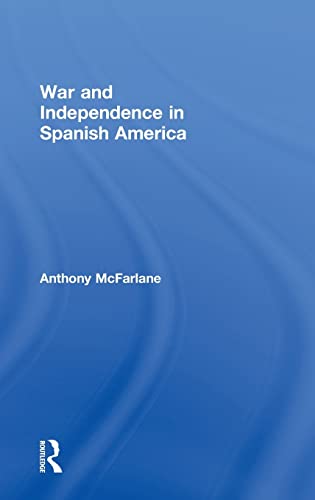 Stock image for War and Independence In Spanish America for sale by Chiron Media