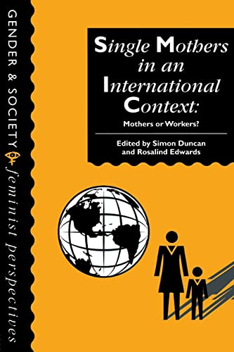 Stock image for Single Mothers in International Context: Mothers or Workers? for sale by Kennys Bookstore