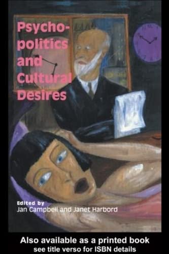 Beispielbild fr Psycho-Politics and Cultural Desires zum Verkauf von Blackwell's