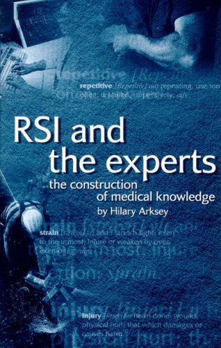 RSI and the Experts: The Construction Of Medical Knowledge (9781857288131) by Arksey, Hilary